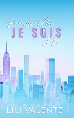 PRENDS-MOI, JE SUIS À TOI: Une romance torride avec différence d'âge (MILLIARDAIRES INTERDITS, Band 1) von Independently published