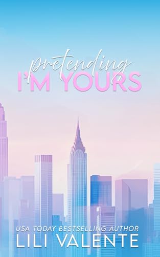 Pretending I'm Yours: An Age Gap Romance (Forbidden Billionaires, Band 3) von Independently published