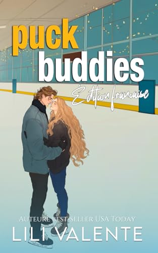 Puck Buddies: Édition Française (Les Mauvais Garçons du Hockey, Band 6) von Independently published