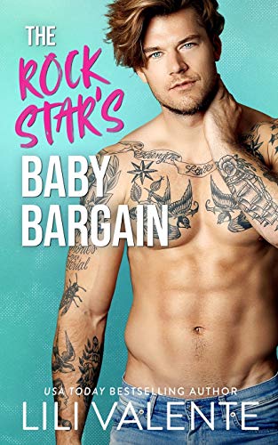 The Rock Star's Baby Bargain (THE BANGOVER SERIES, Band 4) von Independently Published