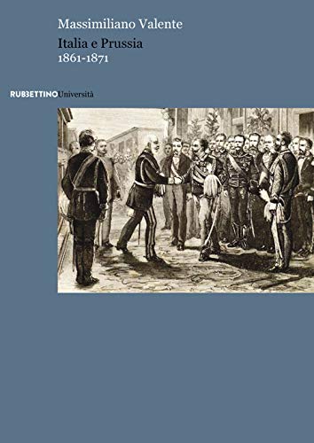 "ITALIA E PRUSSIA 1861 - 1871" von RUBBETTINO
