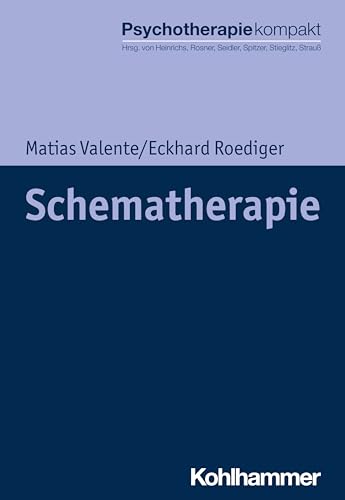 Schematherapie (Psychotherapie kompakt)