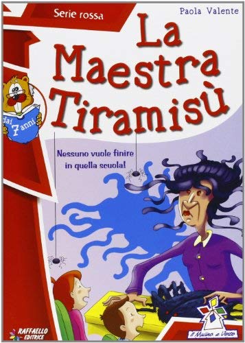 La maestra Tiramisu (Il mulino a vento. Serie rossa)