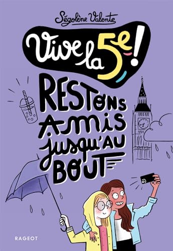 Vive la 5e !: Restons amis jusqu'au bout !