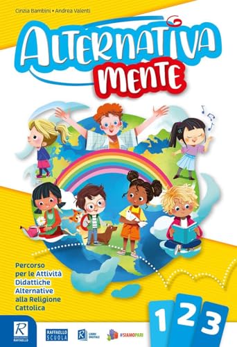 Alternativamente. Per la 1ª, 2ª e 3ª classe elementare. Con e-book. Con espansione online von Raffaello