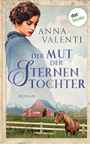 Der Mut der Sternentochter - Band 6: Roman von Dotbooks Print