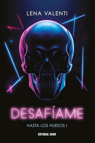 DESAFÍAME: Hasta los huesos 1 (HASTA LOS HUESOS 2025, Band 1) von EDITORIAL VANIR