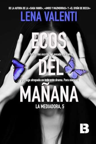 Ecos del mañana: La Mediadora 5 von Independently published
