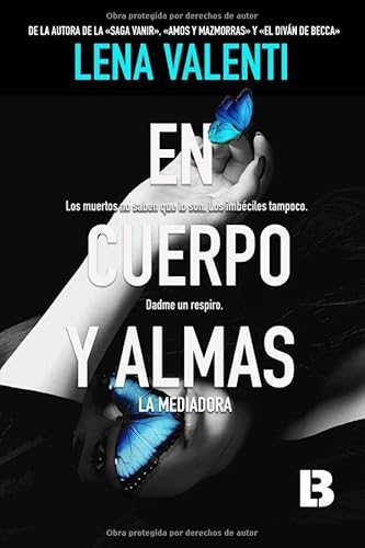 En cuerpo y almas: La mediadora von Independently published