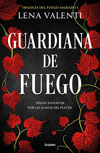 Guardiana de fuego (Trilogía del Fuego Sagrado 1) (Ficción, Band 1)