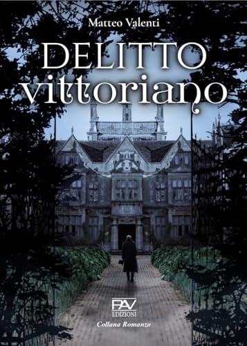 Delitto vittoriano (Romanzo) von Pav Edizioni