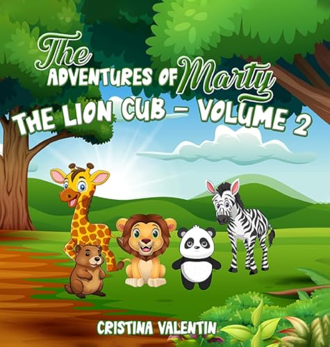 The Adventures of Marty the Lion Cub-Volume 2 The Adventures of Marty the Lion Cub-Volume 2 von Book Publishers USA
