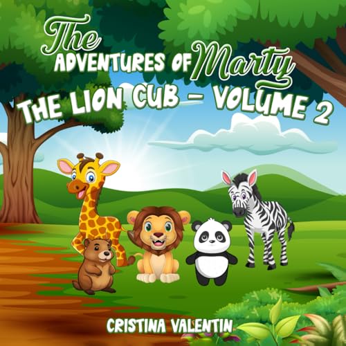 The Adventures of Marty the Lion Cub: Volume 2 von Book Publishers USA