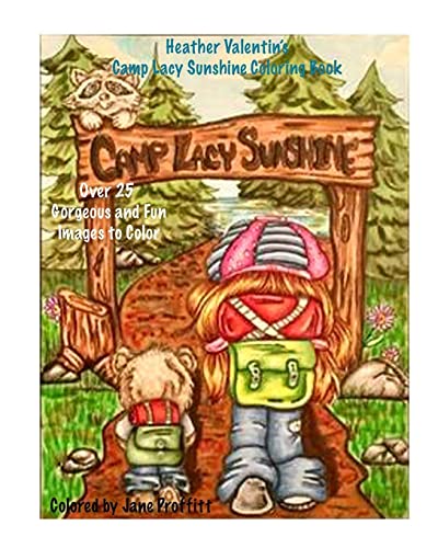 Heather Valentin's Camp Lacy Sunshine Coloring Book: Camping Fun Boy and Girls Lacy Sunshine Gang Coloring Book Volume 38 (Lacy Sunshine's Coloring Books, Band 38) von CREATESPACE