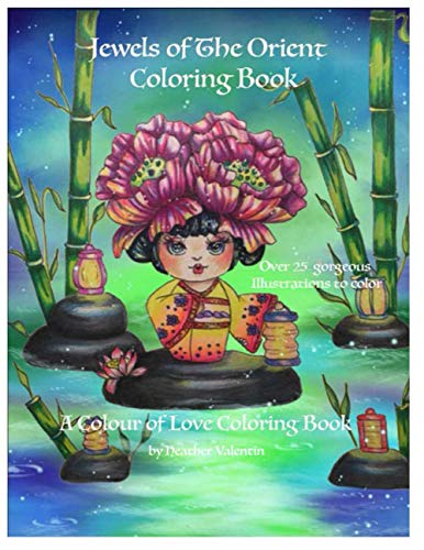 Jewels Of The Orient Coloring Book: Kokeshi Dolls, Flowers, Dragons Coloring Fun