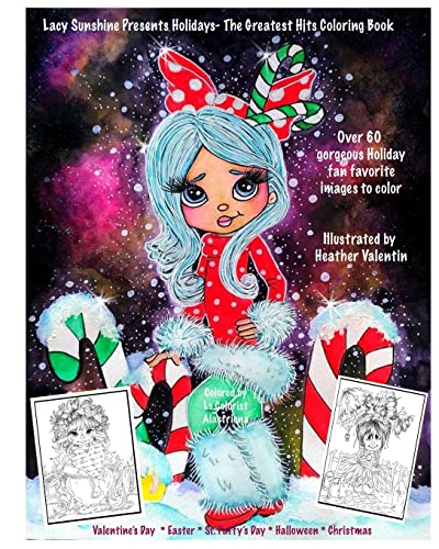 Lacy Sunshine Presents Holidays - The Greatest Hits Coloring Book: Christmas, Halloween, Easter, Valentines Day, St. Pattys' Day Magical Coloring Book von Createspace Independent Publishing Platform