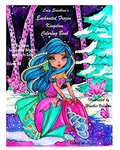 Lacy Sunshine's Enchanted Frozen Kingdom Coloring Book: Winter Christmas Fariries, Sprites, Dragons, Woodland Santa and More All Ages Volume 48 (Lacy Sunshine's Coloring Books, Band 48)