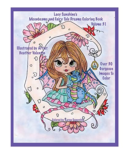 Lacy Sunshine's Moonbeams and Fairy Tale Dreams Coloring Book: Fantasy Moon Fairies Coloring Book For All Ages Volume 31 (Lacy Sunshine's Coloring Books, Band 31)