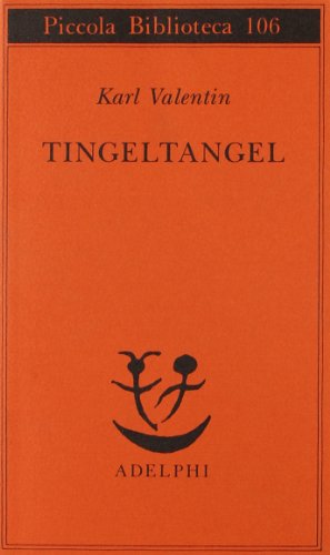Tingeltangel (Piccola biblioteca Adelphi) von Adelphi