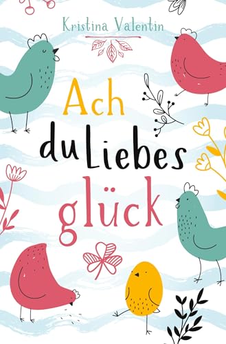 Ach du Liebesglück von tolino media