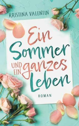 Ein Sommer und ein ganzes Leben von Independently published