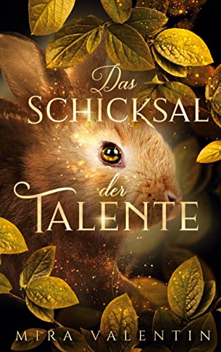 Das Schicksal der Talente (Talente-Reihe)