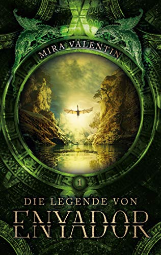 Die Legende von Enyador (Enyador-Saga, Band 1)