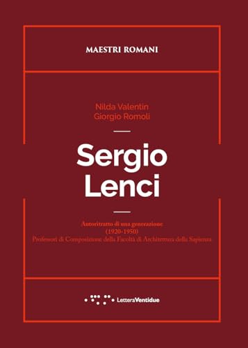 Sergio Lenci (Maestri romani) von LetteraVentidue