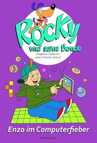 Rocky und seine Bande, Bd. 8: Enzo im Computerfieber