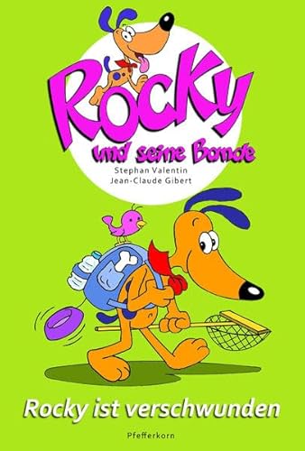 Rocky und seine Bande, Bd. 9: Rocky ist verschwunden