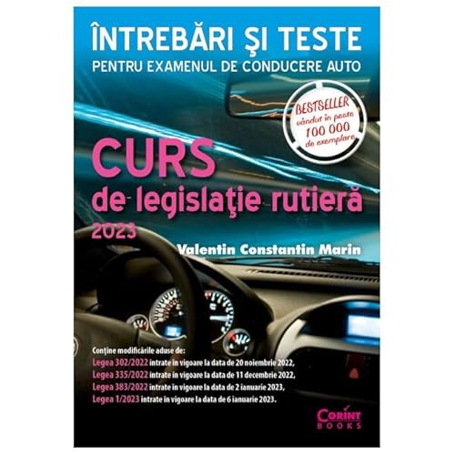 Curs De Legislatie Rutiera 2023. Intrebari Si Teste von Corint