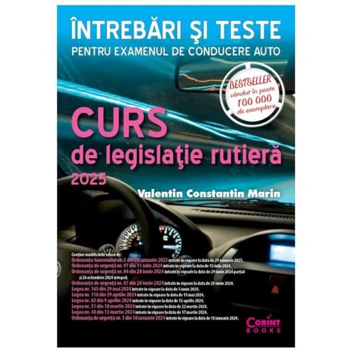 Curs De Legislatie Rutiera 2025. Intrebari Si Teste Pentru Examenul De Conducere Auto von Corint Books