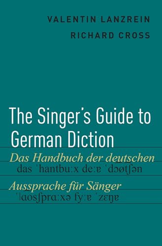 The Singer's Guide to German Diction von Oxford University Press, USA