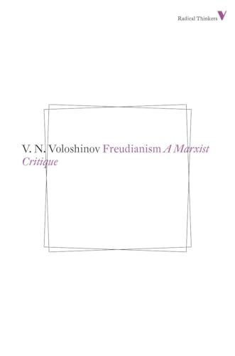 Freudianism: A Marxist Critique (Radical Thinkers)