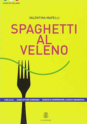 Spaghetti al veleno (Leggo in italiano)