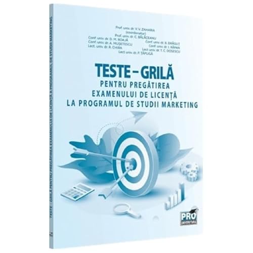 Teste-Grila Pregatirea Examenului De Licenta La Programul De Studii Marketing von Pro Universitaria