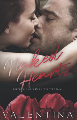 Naked Hearts: A Billionaire Single Father Romance (The Broken Hearts Series, Band 1)
