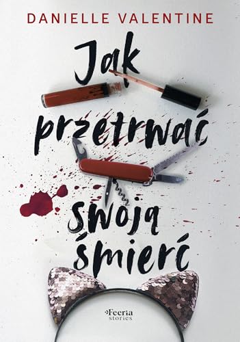 Jak przetrwać swoją śmierć von Feeria