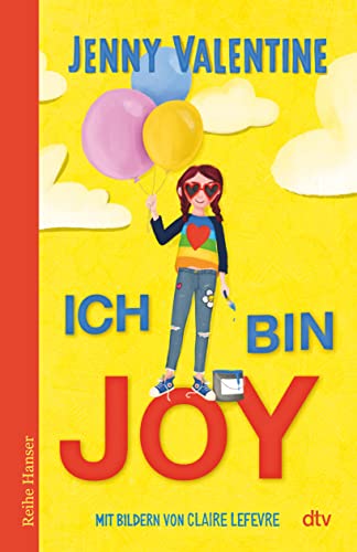 Ich bin Joy (Die Joy-Applebloom-Trilogie, Band 1) von dtv Verlagsgesellschaft