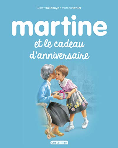 Les albums de Martine: Martine et le cadeau d'anniversaire