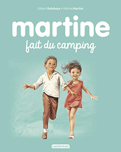 Les albums de Martine: Martine fait du camping von CASTERMAN
