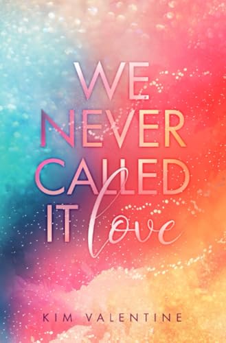 We Never Called It Love: DE