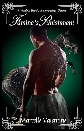 Famine's Punishment: Arrival of the Four Horsemen (Arrival of the Four Horsemen Series, Band 4) von Medusa Publishing