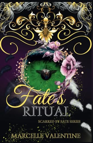 Fate's Ritual: Scarred by Fate Series Book Three von Medusa Publishing