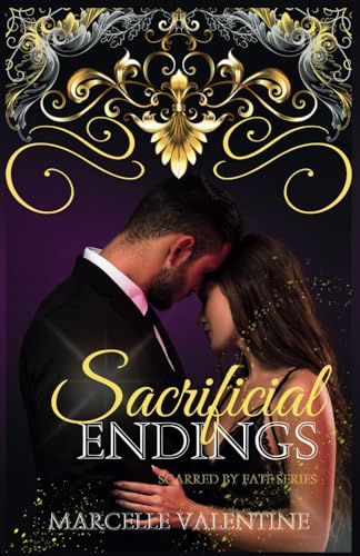 Sacrificial Endings: Scarred by Fate Series Book Five von Medusa Publishing
