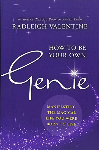 How to be Your Own Genie: Manifesting the Magical Life You Were Born to Live von Hay House UK