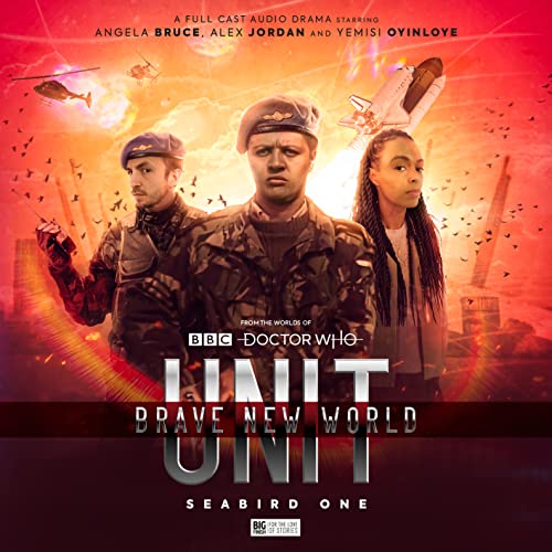 UNIT: Brave New World 1 - Seabird One von Big Finish Productions Ltd