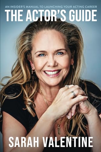 The Actor's Guide: An Insider's Manual To Launching Your Acting Career von National Library Of New Zealand