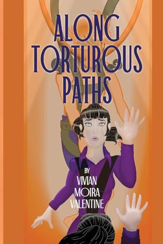 Along Torturous Paths von Blue Fortune Enterprises LLC
