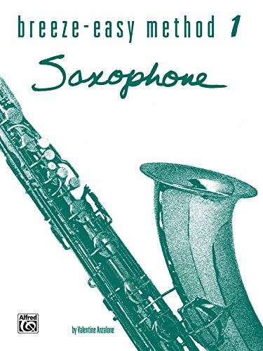 Breeze-Easy Method for Saxophone, Book I (Breeze Easy Method Series)